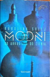 Modni. Od Arkadiusa do Zienia