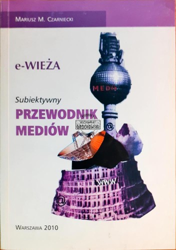 635703 E-wieża, Subiektywny przewodnik mediów
