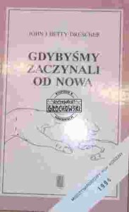 Gdybyśmy zaczynali od nowa 