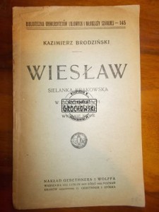 Wiesław: sielanka krakowska. (Seria: Bibljoteczka Uniwersytetów Ludowych i Młodzieży Szkolnej, 145)
