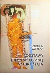Podstawy humanistycznej sztuki życia  