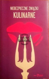 Niebezpieczne związki kulinarne