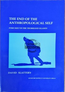 The End of the Anthropological Self. Foucault in the Trobriand Islands