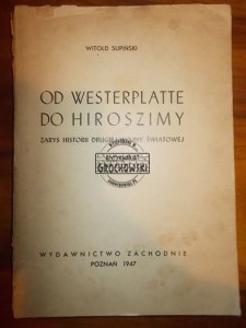 Od Westerplatte do Hiroszimy: zarys historii drugiej wojny światowej