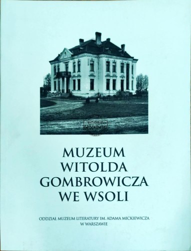 622315 Muezum Witolad Gombrowicza we Wsoli