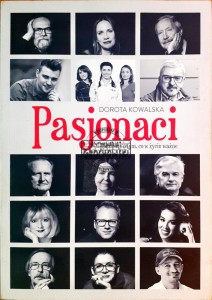 Pasjonaci, Rozmowy o tym, co w życiu ważne