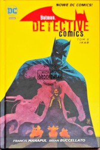 Batman Detective Comics. Tom 6 Ikar