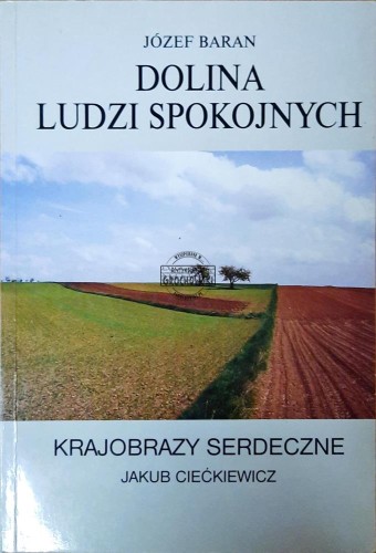 636268 Dolina ludzi spokojnych. Krajobrazy serdeczne