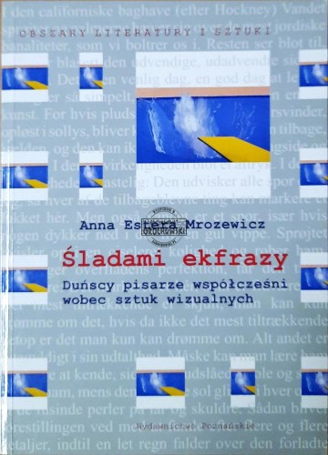 636293 Śladami ekfrazy. Duńscy pisarze współcześni wobec sztuk wizualnych