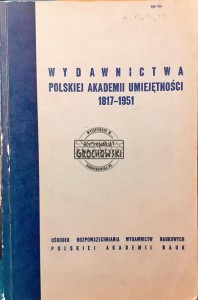 Wydawnictwa Polskiej Akademii Umiejętności 1817-1951