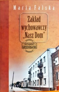 Zakład wychowawczy "Nasz Dom"