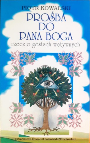 635920 Prośba do Pana Boga, Rzecz o gestach wotywnych