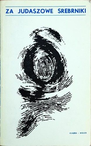 622460 Za judaszowe srebrniki