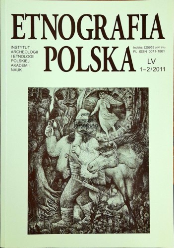 622476 Etnografia polska LV: zeszyt 1-2/2011