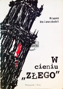 W cieniu "ZŁEGO"