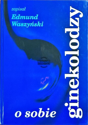 622521 Ginekolodzy o sobie