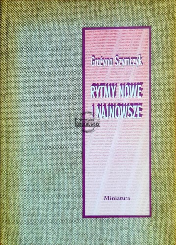 622543 Rytmy nowe i najnowsze: wiersze z lat 1994-2009