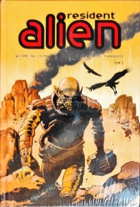 Resident alien. Tom 1 Witamy na Ziemi 