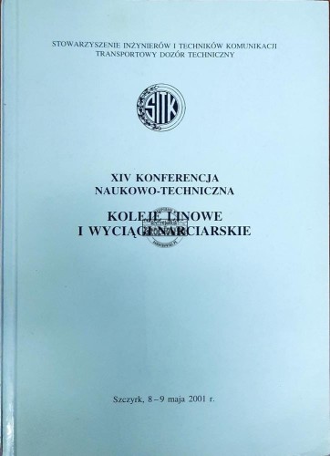 636395 XIV Konferencja Naukowo-Techniczna. Koleje linowe i wyciągi narciarskie