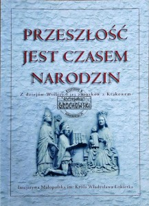 Przeszłość jest czasem narodzin