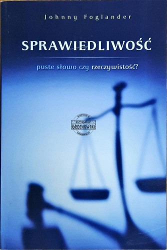 636494 Sprawiedliwość - puste słowo czy rzeczywistość?
