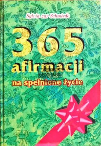 365 afirmacji na spełnione życie