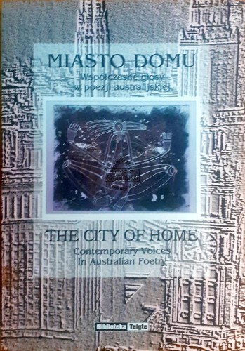 637123 Miasto Domu, Współczesne głosy w poezji australijskiej