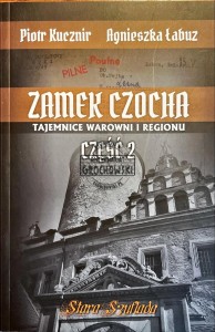Zamek Czocha. Tajemnice warowni i regionu, część 2