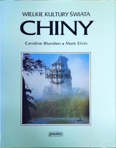 Wielkie kultury świata. Chiny