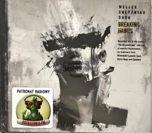 Meller Gołyźniak Duda – Breaking Habits CD