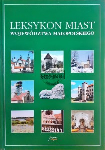 Leksykon miast województwa małopolskiego