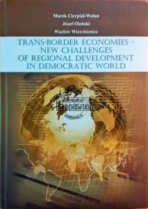 Trans-border economies, New challenges of regional development in democratic world