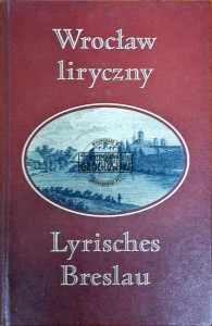 Wrocław liryczny / Lyrisches Bresalu