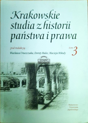 636624 Krakowskie studia z historii państwa i prawa. T. 3