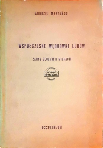 637272 Współczesne wędrówki ludów, Zarys geografii migracji