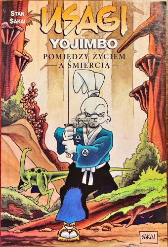 640700 Usagi Yojimbo. Pomiędzy życiem, a śmiercią