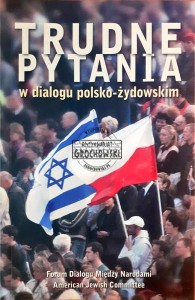 Trudne pytania w dialogu polsko-żydowskim