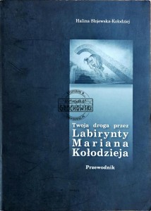 Twoja droga przez Labirynty Mariana Kołodzieja: przewodnik