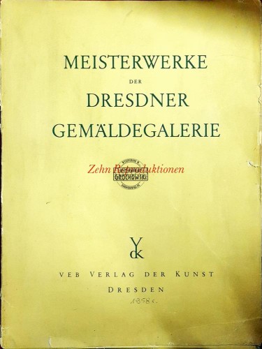 622821 Meisterwerke der Dresdner Gemaldegalerie: zehn Reproduktionen