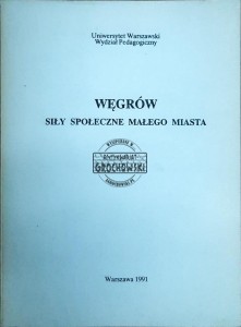 Węgrów. Siły społeczne małego miasta