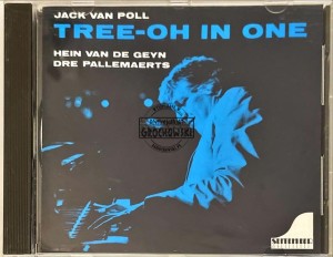 Jack van Poll, Hein Van de Geyn, Dre Pallemaerts – Tree-Oh In One CD