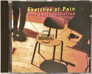 Alte Leidenschaften – Sketches Of Pain CD