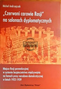 "Czerwoni carowie Rosji" na salonach dyplomatycznych, Miejsce Rosji porewolucyjnej w systemie bezpieczeństwa międzywojnia na łamach prasy narodowo-demokratycznej w latach 1922-1939