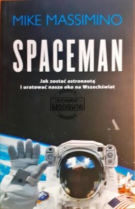 Spaceman, Jak zostać astronautą i uratować nasze oko na Wszechświat