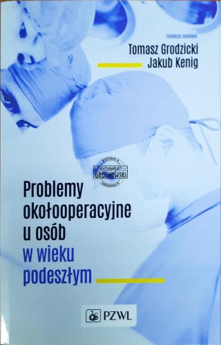 638052 Problemy okołooperacyjne u osób w wieku podeszłym
