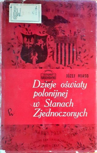637527 Dzieje oświaty polonijnej w Stanach Zjednoczonych