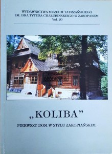 "Koliba" pierwszy dom w stylu zakopiańskim