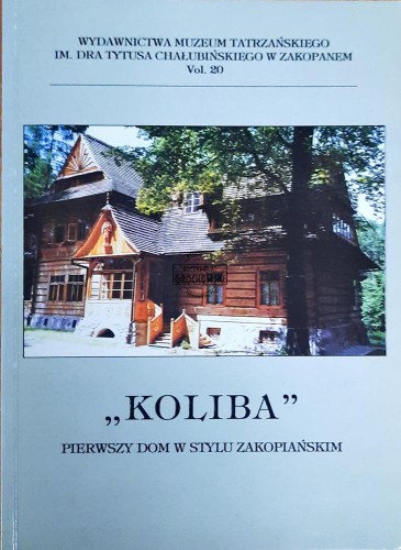 638103 "Koliba" pierwszy dom w stylu zakopiańskim