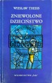 638212 Zniewolone dzieciństwo