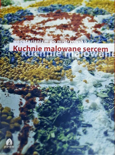 638295 Kuchnie malowane sercem. Wegetarianizm po mistrzowsku